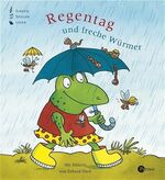 Regentag und freche Würmer Regentag und freche Würmer