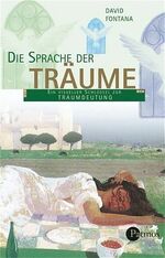 Die Sprache der Träume – Ein visueller Schlüssel zur Traumdeutung