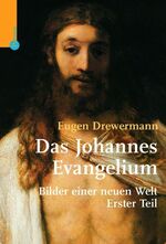 ISBN 9783491501027: Das Johannes-Evangelium – Bilder einer neuen Welt. Erster Teil: Joh 1-10