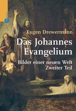 ISBN 9783491501034: Das Johannesevangelium 2: Bilder einer neuen Welt Drewermann, Eugen