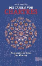 Die Tafeln von Chartres – Die gnostische Schau des Westens