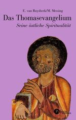 ISBN 9783491694040: Thomasevangelium: Seine östliche Spiritualität (Patmos Paperback)