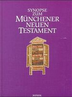 ISBN 9783491710931: Synopse zum Münchener Neuen Testament