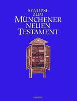 ISBN 9783491711020: Synopse zum Münchener Neuen Testament Hainz, Josef