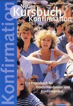 ISBN 9783491764231: Neues Kursbuch Konfirmation