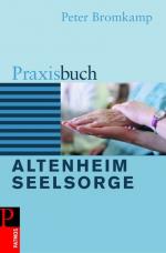 ISBN 9783491764583: Praxisbuch Altenheimseelsorge