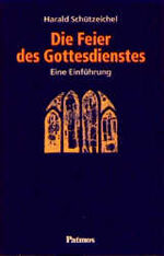 ISBN 9783491779839: Die Feier des Gottesdienstes. Eine Einführung.