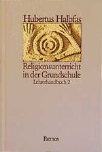 Religionsbuch / 2. Schuljahr / Religionsunterricht in der Grundschule