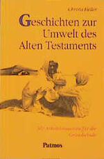 Geschichten zur Umwelt des Alten Testaments