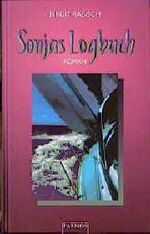 ISBN 9783491794825: Sonjas Logbuch - Roman ( Segeln / Liebe / Dostojewski )