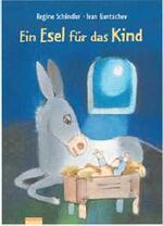 ISBN 9783491795327: Ein Esel für das Kind - Geschichte mit Bildern zu Weihnachten.