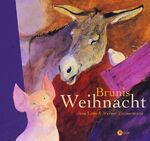 ISBN 9783491797352: Brunis Weihnacht | Gebundene Ausgabe | empfohlenes Alter: 4 - 6 Jahre | Rarität