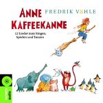 ISBN 9783491886100: Anne Kaffeekanne (12 tracks, & Dietlind Grabe)