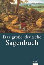 ISBN 9783491960275: Das grosse deutsche Sagenbuch