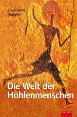 ISBN 9783491961289: Die Welt der Höhlenmenschen.