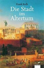 ISBN 9783491961487: Die Stadt im Altertum