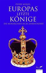 ISBN 9783491961494: Europas letzte Könige