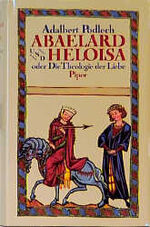 Abaelard und Heloisa oder Die Theologie der Liebe