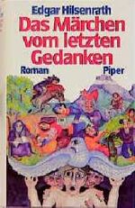 Das Märchen vom letzten Gedanken - Roman