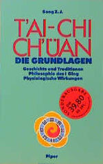 ISBN 9783492034098: T'ai chi chüan, Die Grundlagen Song Zhijian