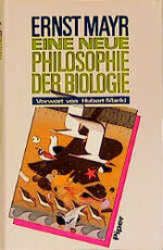 ISBN 9783492034913: Eine neue Philosophie der Biologie. Vorwort von Hubert Markl