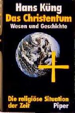 Das Christentum – Wesen und Geschichte. Die religiöse Situation der Zeit