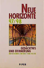 ISBN 9783492039994: Neue Horizonte 97/98. Gedächtnis und Erinnerung.