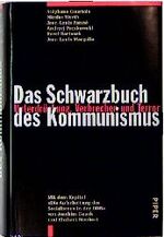 ISBN 9783492040532: Das Schwarzbuch des Kommunismus. Unterdrückung. Verbrechen und Terror. Mit dem Kapitel "Die Aufarbeitung des Sozialismus in der DDR" von Joachim Gauck und Erhart Neubert