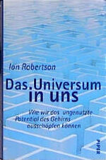 ISBN 9783492040860: Das Universum in uns. Wie wir das ungenutzte Potential des Gehirns ausschöpfen können.