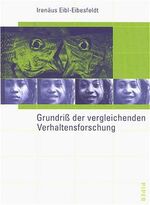 ISBN 9783492041751: Grundriß der vergleichenden Verhaltensforschung, Ethologie Eibl-Eibesfeldt, Irenäus und Eibesfeldt, Irenäus Eibl-