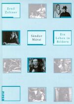 ISBN 9783492043502: Sándor Márai: Ein Leben in Bildern.