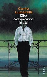 ISBN 9783492045056: Die schwarze Insel: Roman