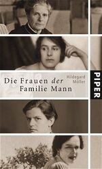 ISBN 9783492045667: Die Frauen der Familie Mann