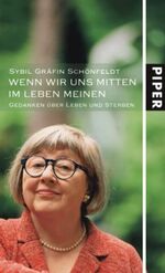 Sybil Schönfeldt: Wenn wir uns mitten im