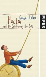 ISBN 9783492049368: Hector und die Entdeckung der Zeit