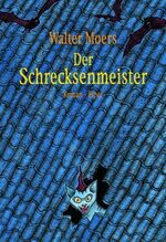 ISBN 9783492049375: Der Schrecksenmeister. Ein kulinarisches Märchen aus Zamonien von Gofid Letterkerl. Neu erzählt von Hildegunst von Mythenmetz. aus dem Zamonischen übers. und ill. von W. Moers.