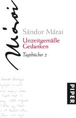 ISBN 9783492051996: Unzeitgemäße Gedanken - Tagebücher 1 und 2