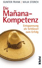 ISBN 9783492053167: Die Mañana-Kompetenz - Entspannung als Schlüssel zum Erfolg.