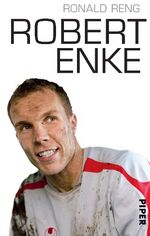 ISBN 9783492054287: Robert Enke. Ein allzu kurzes Leben.