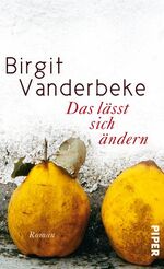 ISBN 9783492054560: Das lässt sich ändern