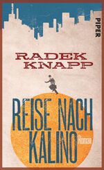 ISBN 9783492054720: Reise nach Kalino – Roman