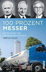 100 Prozent Messer – Die Rückkehr des Familienunternehmens. 1898 bis heute