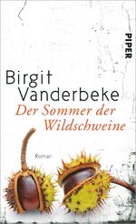 ISBN 9783492056229: Der Sommer der Wildschweine