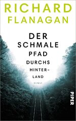 Der schmale Pfad durchs Hinterland – Roman