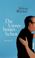 ISBN 9783492058148: Die Unverbesserlichen