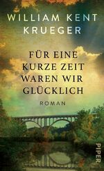 ISBN 9783492058452: Für eine kurze Zeit waren wir glücklich