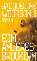 ISBN 9783492058650: Ein anderes Brooklyn: Roman Woodson, Jacqueline und Jakobeit, Brigitte