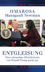 ISBN 9783492059602: Entgleisung – Eine ehemalige Mitarbeiterin von Donald Trump packt aus