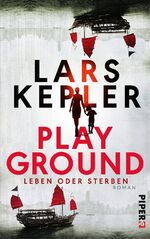 ISBN 9783492060462: Playground – Leben oder Sterben