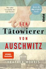 Der Tätowierer von Auschwitz - die wahre Geschichte des Lale Sokolov